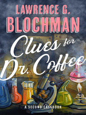 cover image of Clues for Dr. Coffee
